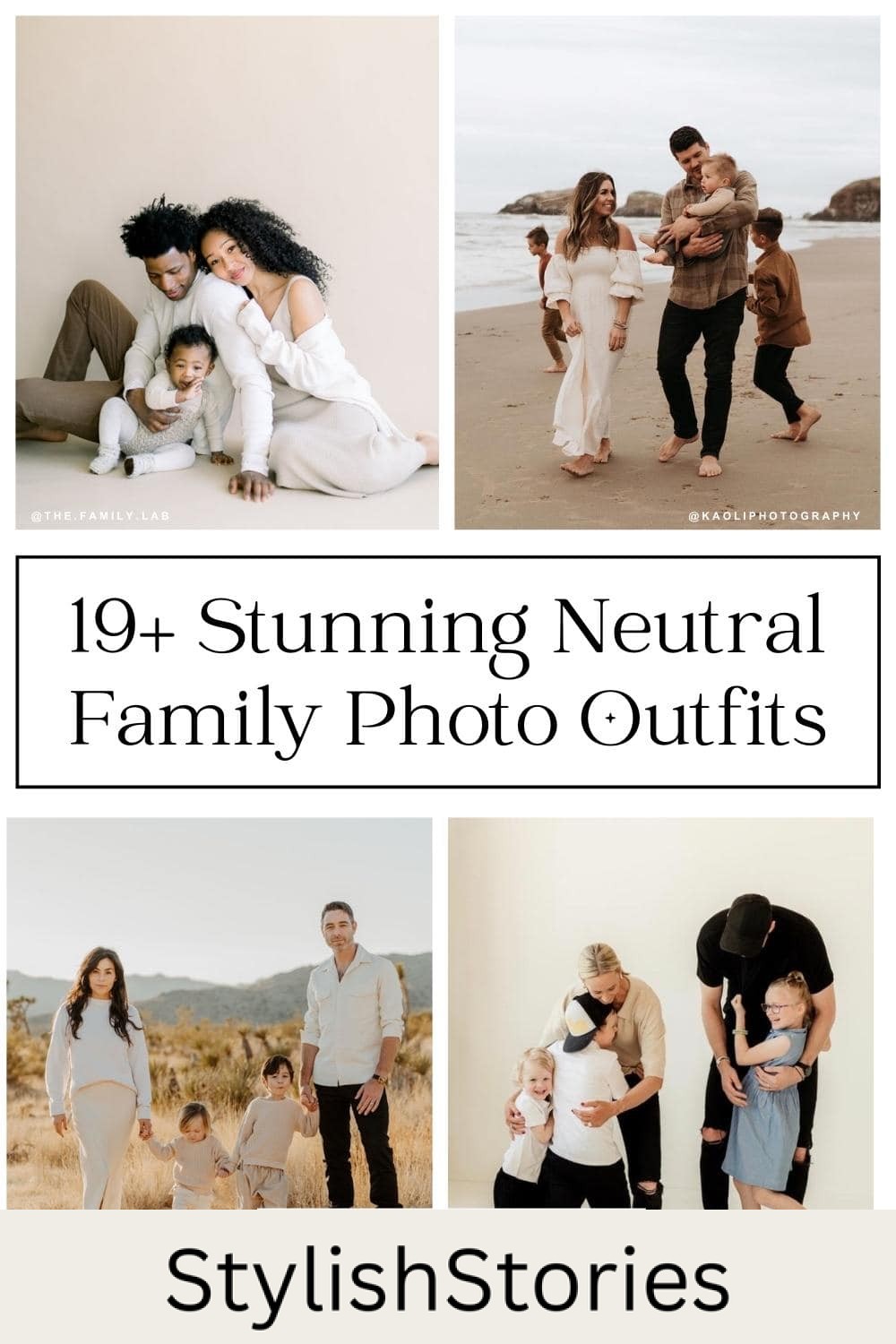 19+ Stunning Neutral Family Photo Looks for 2025!